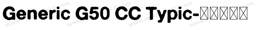 Generic G50 CC Typic字体转换